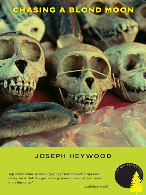 Title details for Chasing a Blond Moon by Joseph Heywood - Available